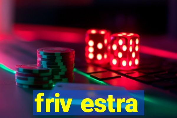 friv estra